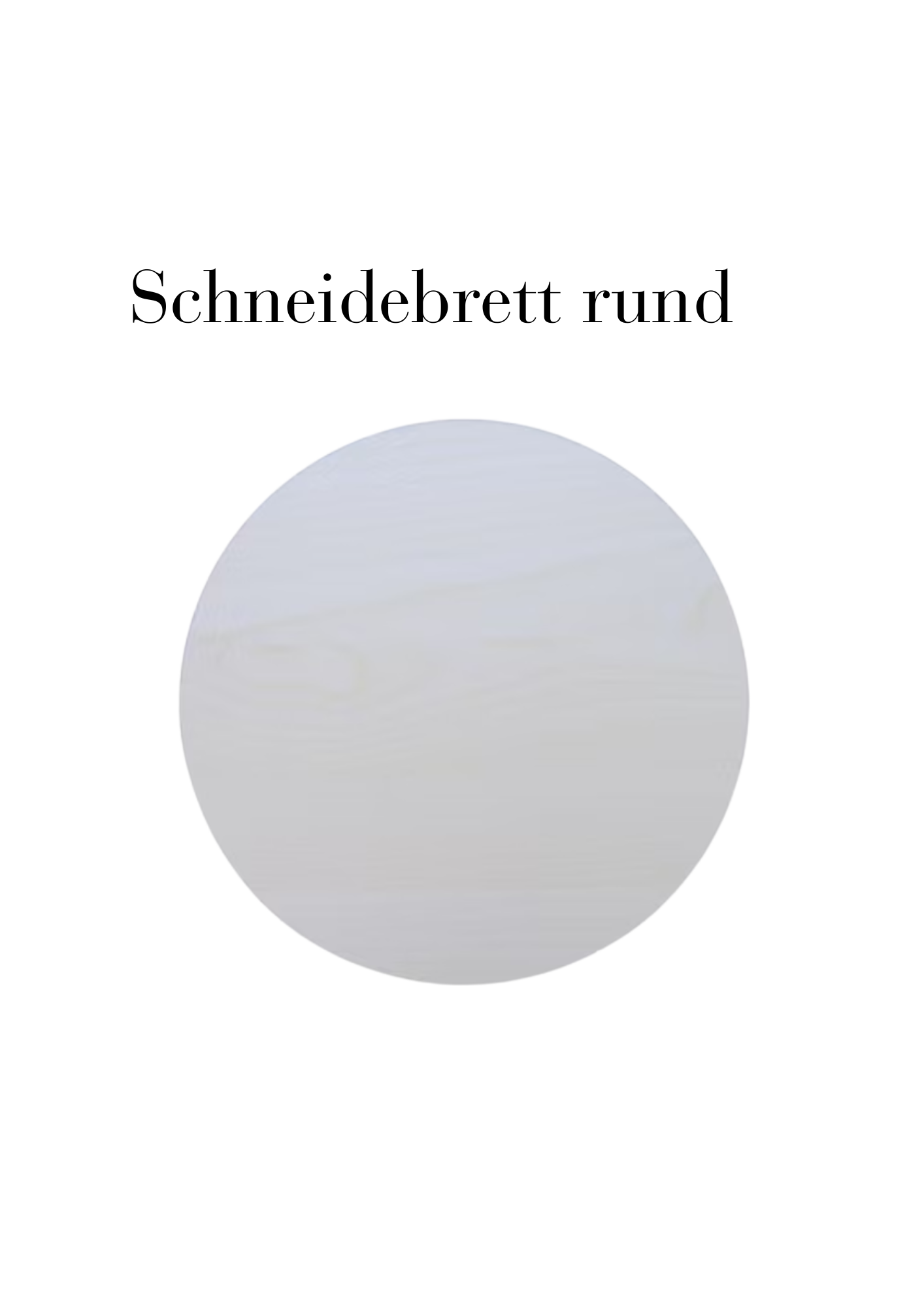 Schneidebrett rund