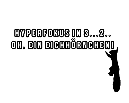 Freebie, Hyperfokus